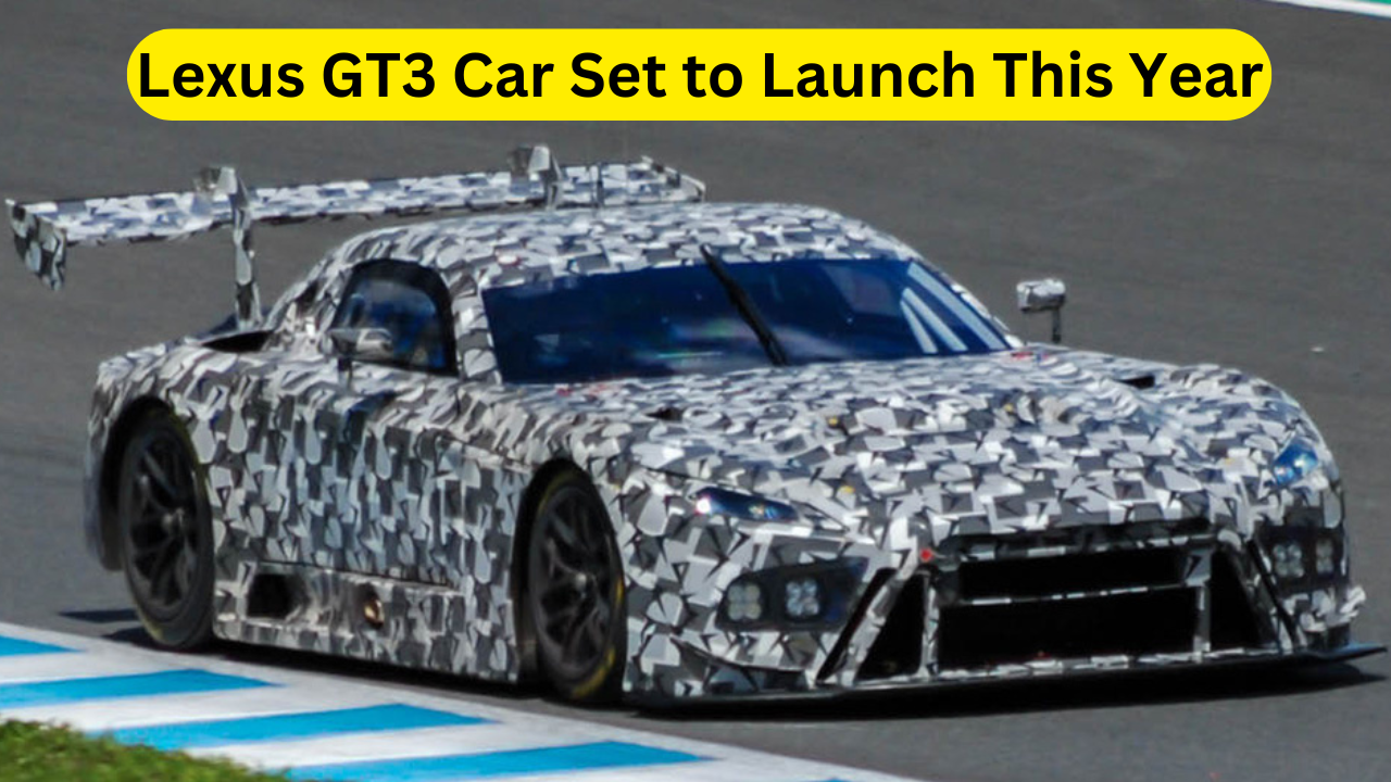 Lexus GT3 Car Set to Launch This Year