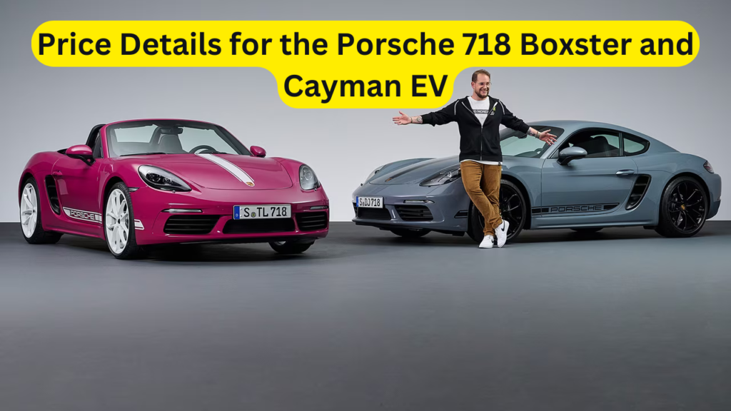 Porsche 718 Boxster and Cayman EV