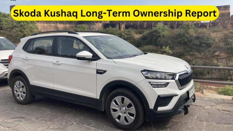 Skoda Kushaq Long-Term Ownership Report